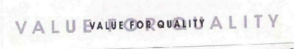 Value For Quality (label) Device mark 1721802 Trademark