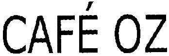 Cafe' Oz Device mark 1798235 Trademark