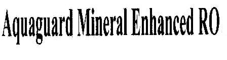 Aquaguard Mineral Enhanced Ro Device mark 1809594 Trademark