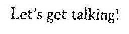 Let's Get Talking ! Device mark 1850770 Trademark
