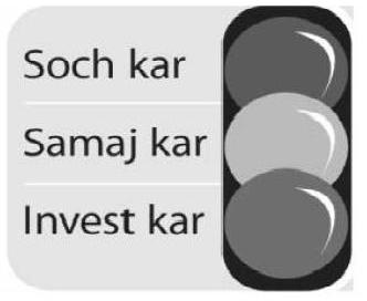 Soch Kar, Samaj Kar, Invest Kar Device mark 1988793 Trademark
