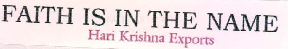 Faith Is In The Name Hari Krishna Exports Device mark 2198545 Trademark