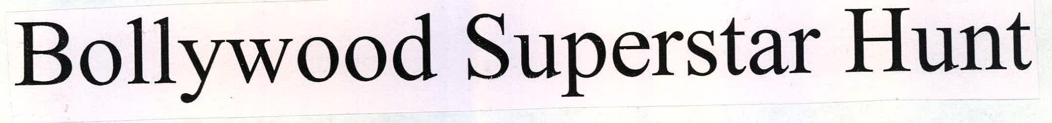 Bollywood Superstar Hunt Device mark 2219970 Trademark