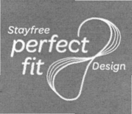 Stayfree Perfect Fit Design (device) Device mark 2296817 Trademark