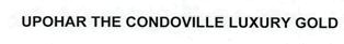 Upohar The Condoville Luxury Gold Device mark 2348276 Trademark