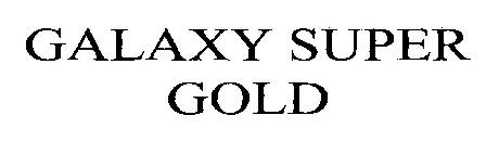 Galaxy Super Gold (device) Device mark 2348468 Trademark