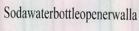 Sodawaterbottleopenerwalla Device mark 2372783 Trademark