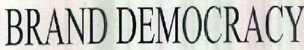Brand Democracy Device mark 2522073 Trademark
