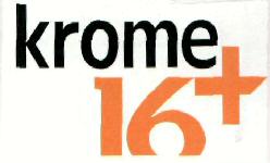 Krome 16+ (label) Device mark 2531610 Trademark