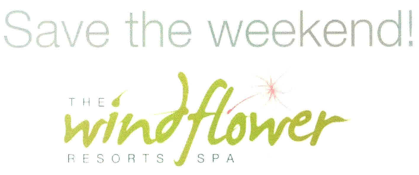 Save The Weekend The Windflower Resorts Spa Device mark 2670286 Trademark