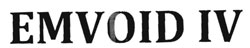 Emvoid Iv Device mark 2751617 Trademark