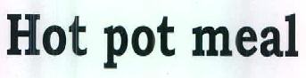 Hot Pot Meal Device mark 2762538 Trademark