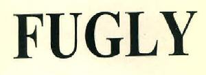 Fugly Device mark 2768252 Trademark