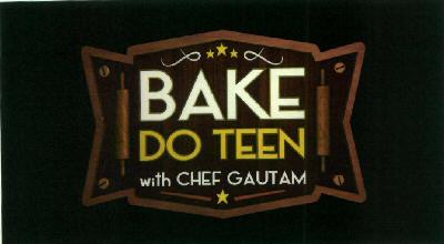 Bake Do Teen With Chef Gautam Device mark 2830327 Trademark