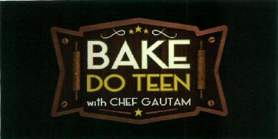 Bake Do Teen With Chef Gautam Device mark 2830328 Trademark