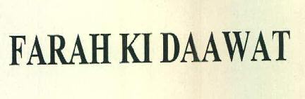 Farah Ki Daawat Device mark 2948971 Trademark