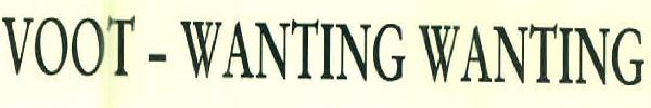 Voot-wanting Wanting Device mark 3187839 Trademark