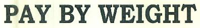 Pay By Weight Device mark 3462228 Trademark