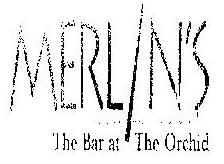 "merlin"s-the Bar At Orchid"(label) Device mark 818945 Trademark